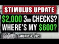 ($2000 CHECKS! + WHERE’S MY CHECK?) $600 SECOND STIMULUS CHECK UPDATE & STIMULUS PACKAGE 01/04/2021