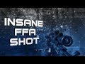 MY MOST INSANE FFA SHOT EVER!