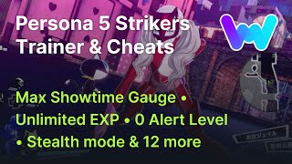 Persona 5 Strikers Trainer +16 Cheats (Max Showtime Gauge, Stealth Mode, Edit Money, & 13 More)