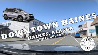 A Walk to Downtown Haines, Alaska  April 20  2024