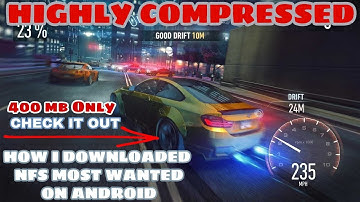 How To Download Need For Speed Most Wanted For Android Highly Compressed
