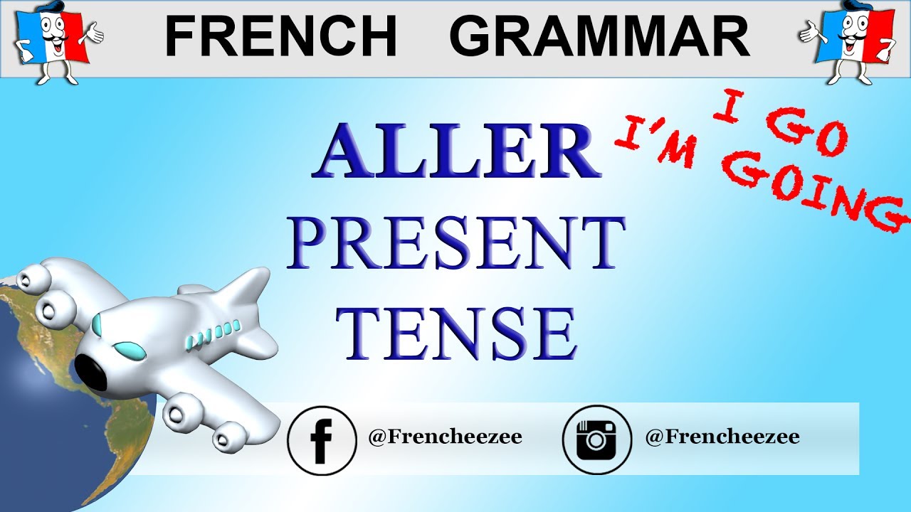 french-conjugation-verb-aller-to-go-present-tense-youtube