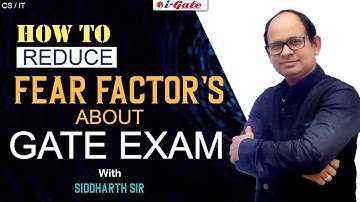 GATE 2022 | How to reduce fear factor