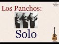 Los Panchos:  Solo  -  (letra y acordes)