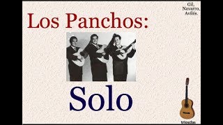 Video thumbnail of "Los Panchos:  Solo  -  (letra y acordes)"