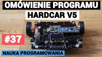 Omówienie programu platformy edukacyjnej HardCar - Nauka programowania Arduino