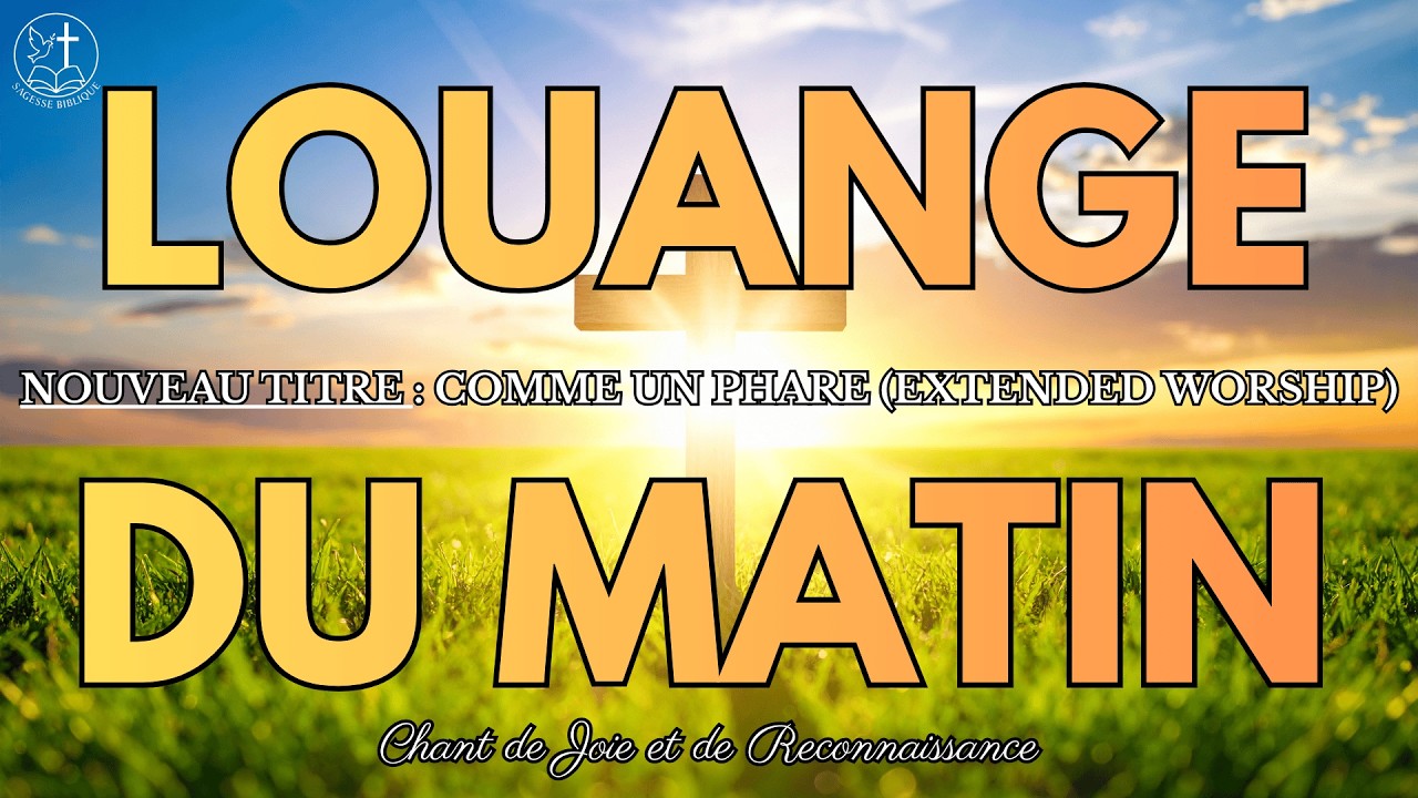 ✨ COMME UN PHARE (EXTENDED WORSHIP) | Louange Chrétienne 2026