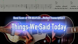 Score / TAB : Things We Said Today - The Beatles - guitar, bass, piano, drums