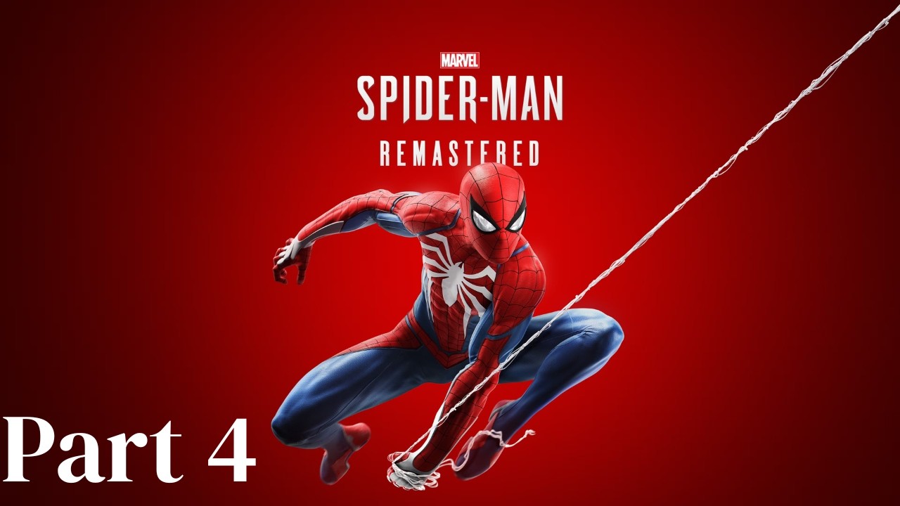 Marvel's Spider-Man Remastered | Part 4