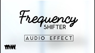 Frequency Shifter // Audio Effect