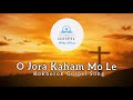 O jora kaham mo le  kokborok gospel song  christian new song  new kokborok song 2023