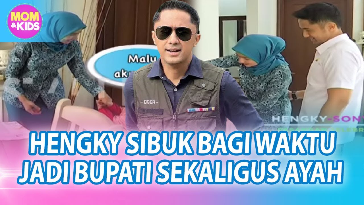 Intip Saat Hengky Bertugas Jadi Wali Bupati Bandung Barat – MOM & KIDS EPS 105 ( 1/3 )