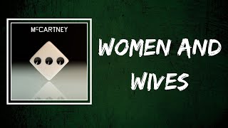 Paul McCartney - Women And Wives (Lyrics)