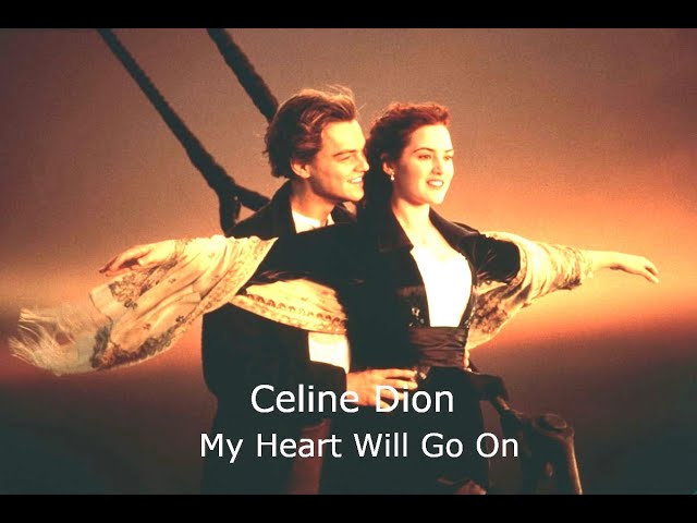 My Heart Will Go On💗 Celine Dion (Titanic) - Lyrics & Traduzione in Italiano class=