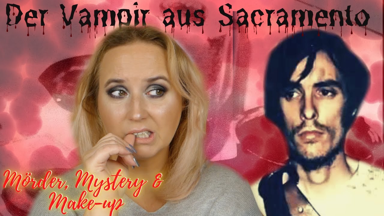 Richard Trenton Chase - der Vampir von Sacramento // Mörder, Mystery & Make-up Spezial // GRWM