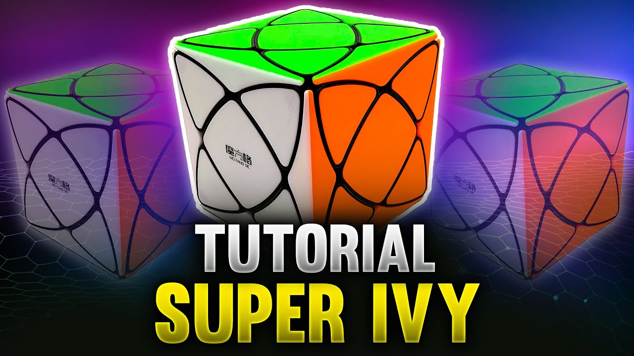 Resolver SUPER IVY | Cubo REX | Tutorial al DETALLE, FÁCIL y CLARO