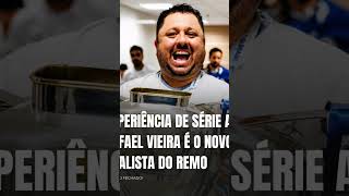 REMO CONTRATA RAFAEL VIEIRA, NOVO ANALISTA DE DESEMPENHO. O QUE ACHOU,TORCEDOR?