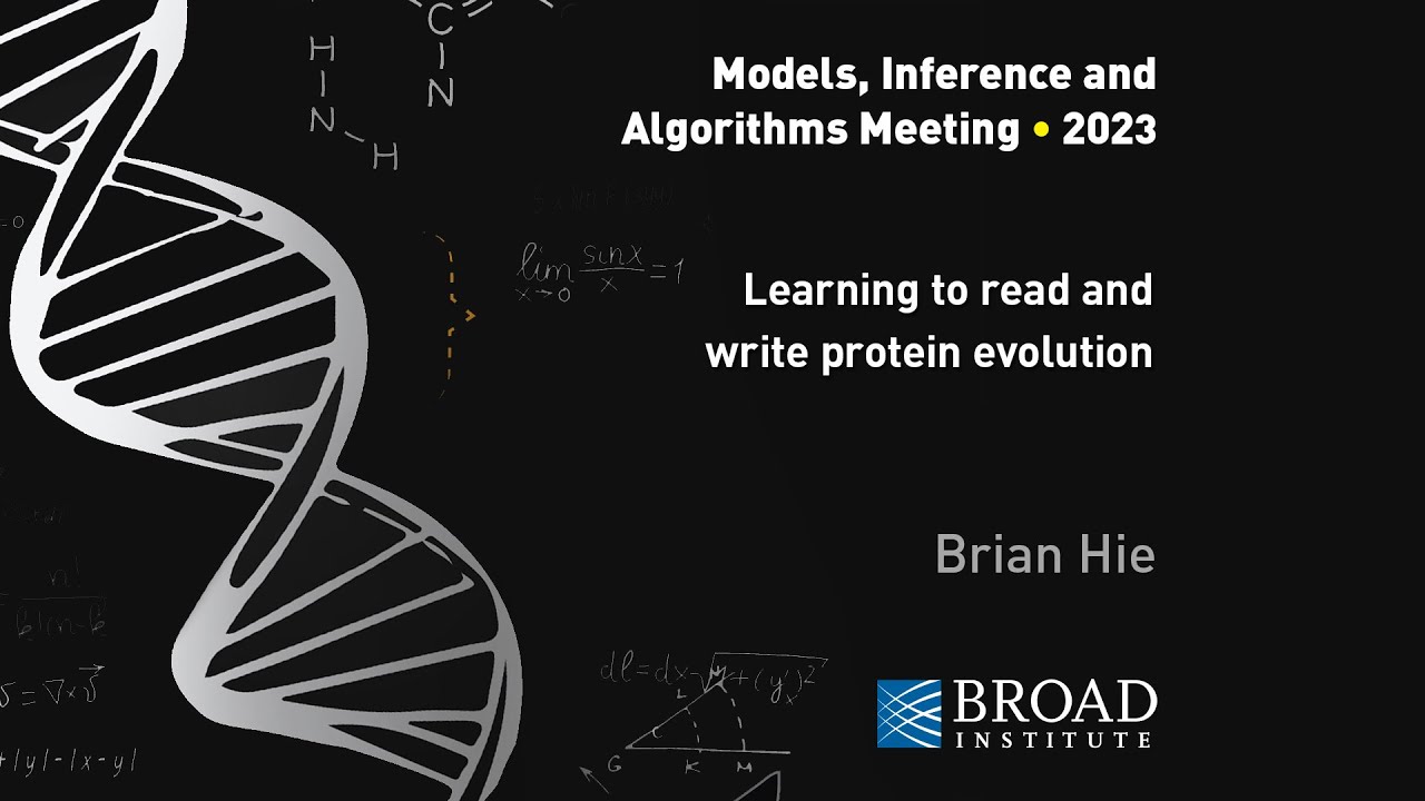 MIA Brian Hie, Learning to read and write protein evolution YouTube