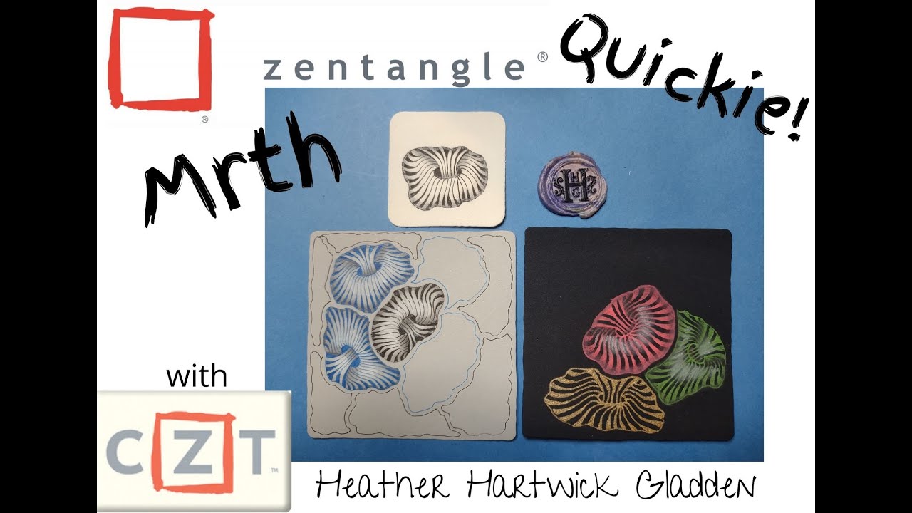 Mrth | Zentangle® Quickie
