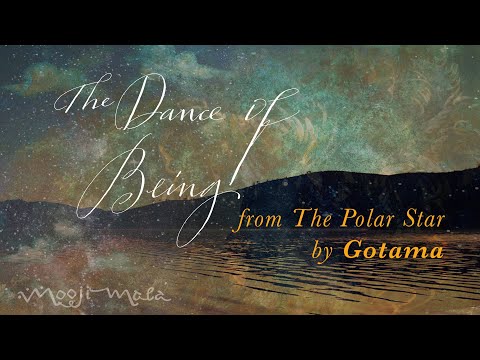 NEW MUSIC ALBUM ~ 'THE POLAR STAR' by GOTAMA ~ The Dance of Being