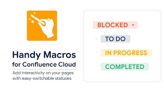Dynamic dates and statuses in Confluence Cloud with Handy Macros