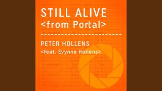 Still Alive (from "Portal") (feat. Evynne Hollens)