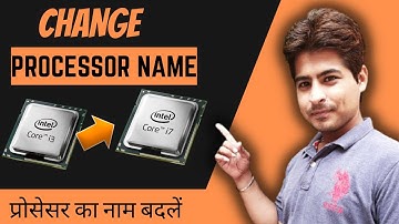 How to change Processor Name | Tips and Tricks | Windows 7,8,10