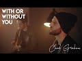 With Or Without You - U2 | Chad Graham Acoustic Cover