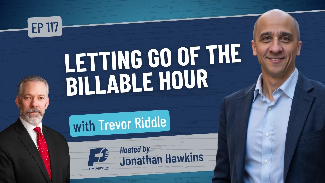 Letting Go of the Billable Hour with Trevor Riddle