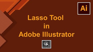 Lasso Tool in Adobe Illustrator | Illustrator Tutorial for Beginners - Graphic Design Tutorials