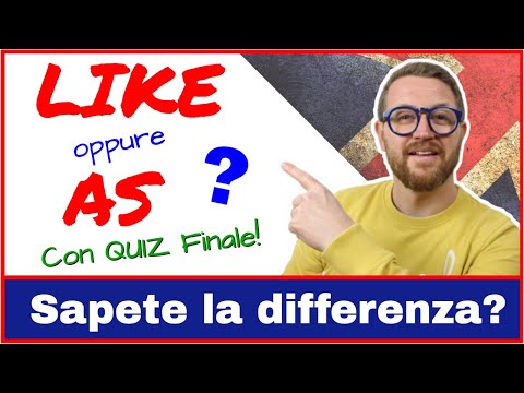 La differenza tra LIKE e AS!!  Con QUIZ!!