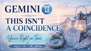 ✨GEMINI ♊ Weekly Tarot Reading | July 13–19, 2026 | This Isn't a Coincidence - You're Right On Time⏰
