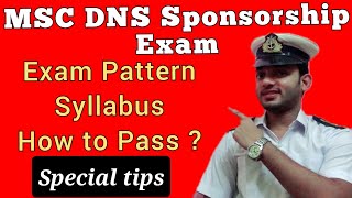 MSC DNS Sponsorship exam // Exam Pattern // Syllabus / How to Pass the exam  / Special Tips