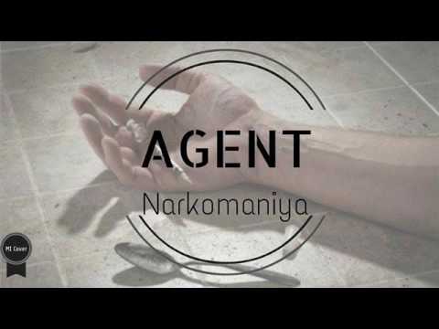 Agent - Narkomaniya