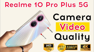 Realme 10 Pro Plus Video Camera Test - Realme 10 Pro Plus 5G Video Quality - Video Blur,Video Review