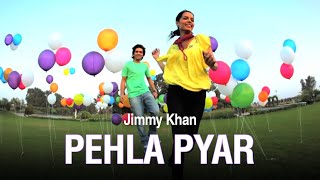 Jimmy Khan | Pehla Pyar | Official Video chords