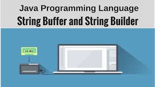 Course on Java Programming Language : String Buffer and String Builder