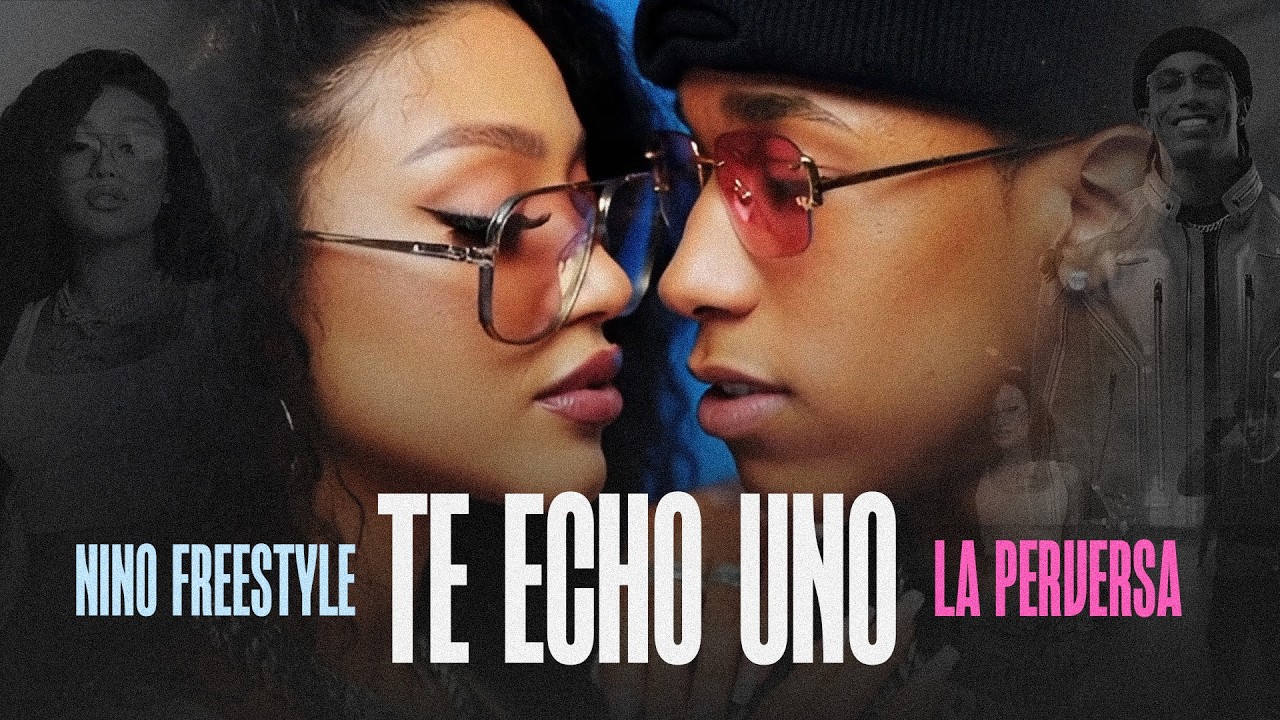 Nino Freestyle, La Perversa, Boy Wonder CF, Three Seven Music - Te Echo Uno adlı videoyu YouTube'da izle Nino Freestyle, La Perversa, Boy Wonder CF, Three Seven Music - Te Echo Uno adlı videoyu YouTube'da izle