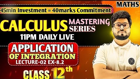 Class 12 Maths | Application of Integral Exercise-8.2 | Area Between Line & Curve | Live Class