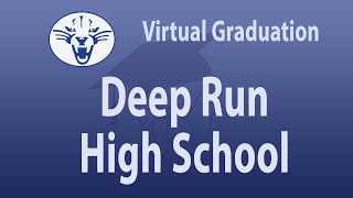 Deep Run High School Virtual Graduation 2020