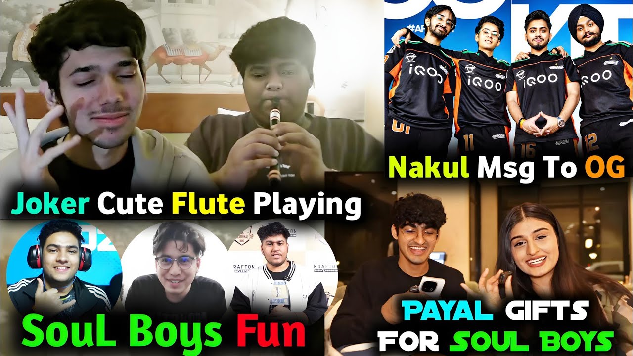 Nakul on OG Blunder & Advice 😥 Payal Gifts for SouL Boys 🥰 Joker Epic Playing Flute 😂 Nakul Promise🔥