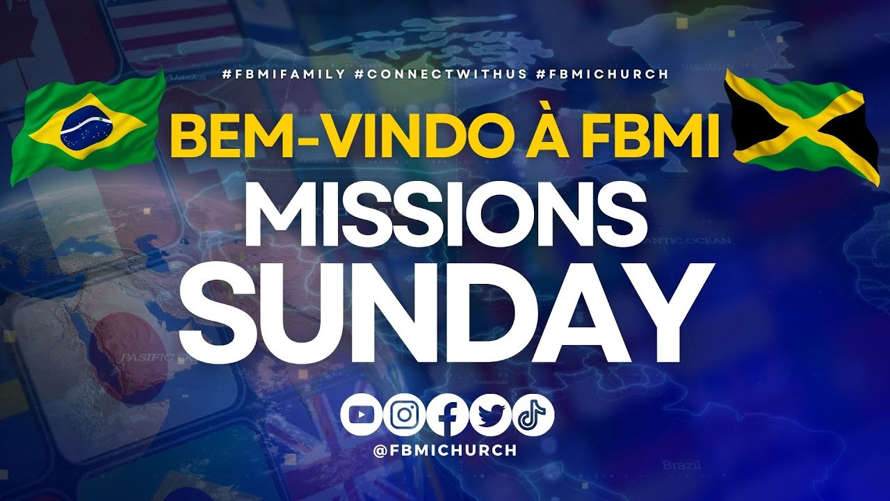 MISSIONS SUNDAY | BEM-VINDO PARA FBMI