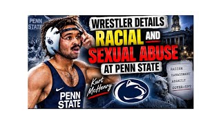 "They put their finger in by behind" Black wrestler details abuse at Penn State