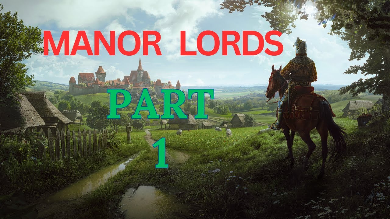 Let's Play Manor Lords Part 1 - YouTube