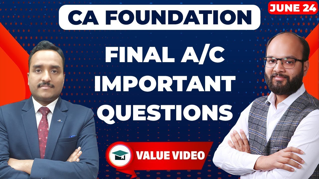 Final Accounts Important Questions | CA Foundation Accounts June 24 ...