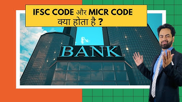 What is IFSC Code and MICR Code ? Explained in Hindi.Indian Financial System Code. #ifsc #micr