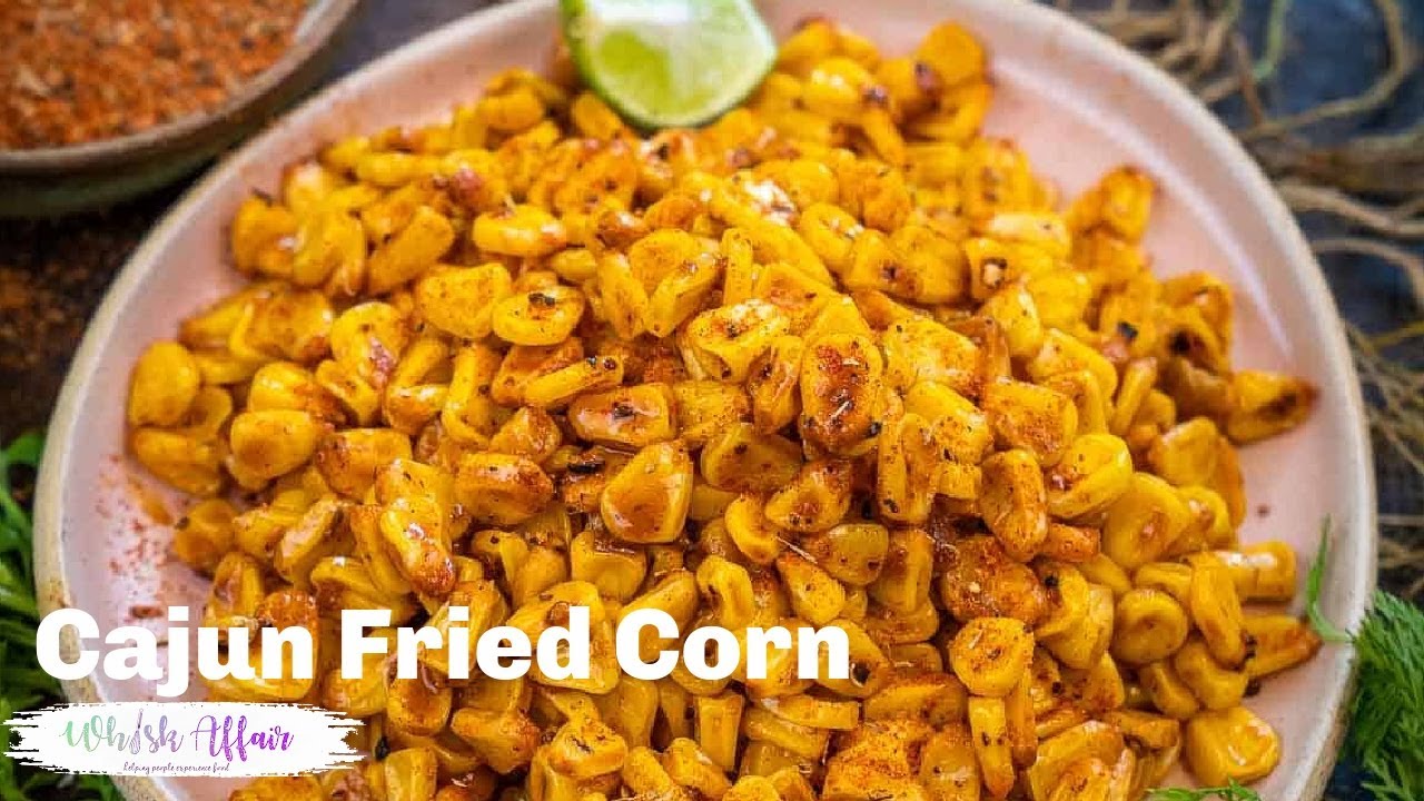 Best Cajun Corn Recipe - How to Make Cajun Corn and Rice