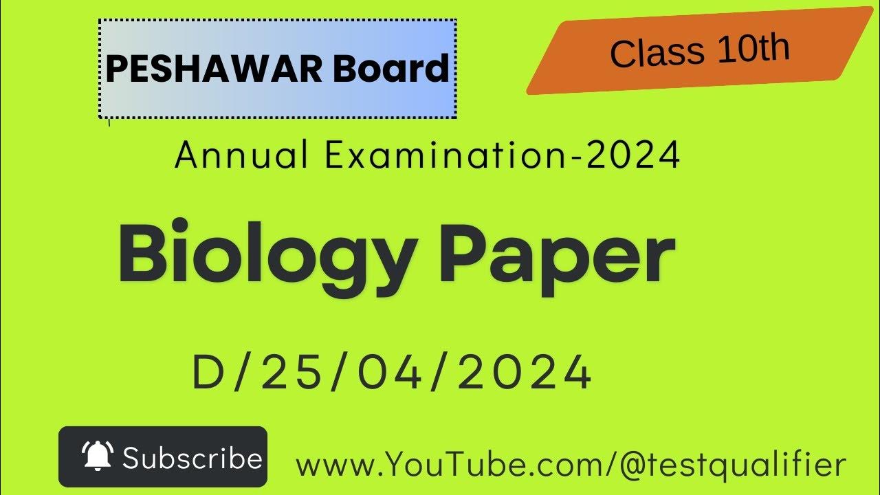 Biology Today 10th Class Paper 24/04/2024 Peshawar Board (BISEP