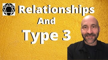 Enneagram: In Relationship With Type 3