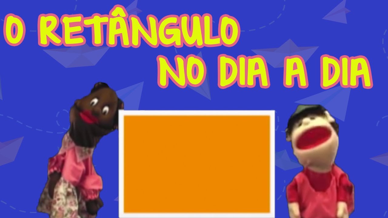 O RETÂNGULO NO DIA A DIA | BEBÊ MAIS FORMAS